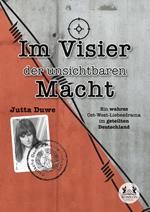 Im Visir der unsichtbaren Macht