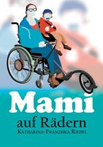 Mami auf Rädern