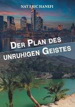 Der Plan des unruhigen Geistes