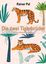 Die zwei Tigerbrüder