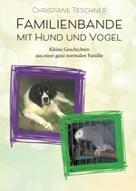 Familienbande mit Hund und Vogel