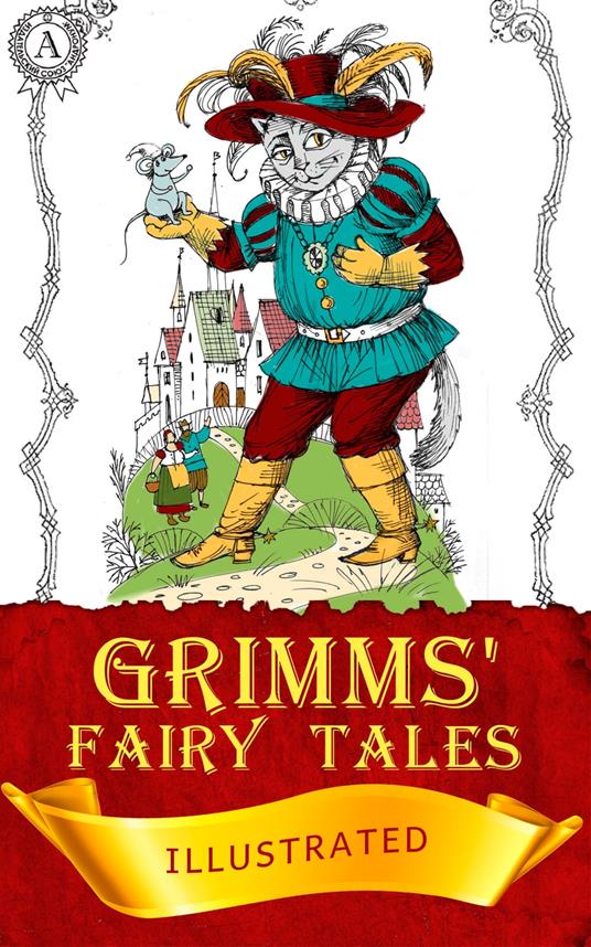 Grimms' Fairy Tales - Grimm The Brothers - ebook