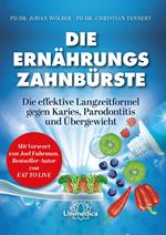 Die Ernährungs-Zahnbürste