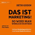 Das ist Marketing!