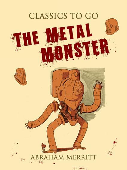 The Metal Monster