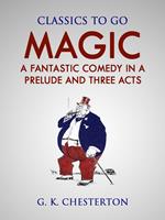 Magic A Fantastic Comedy