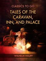 Tales of the Caravan, Inn, and Palace