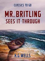 Mr. Britling Sees It Through