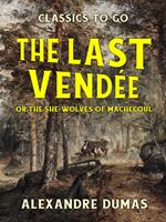The Last Vendée or the She-Wolves of Machecoul