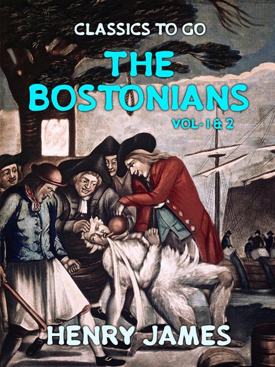 The Bostonians Vol 1&2