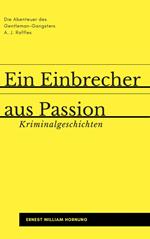 Ein Einbrecher aus Passion