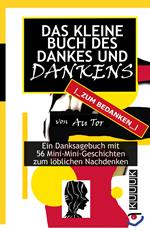 Das kleine Buch des Dankes und Dankens