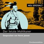 Der letzte Mohikaner - neu erzählt