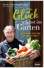 Das Glück wächst im Garten