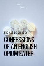 Confessions of an English Opium Eater