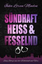 sündhaft, heiß & fesselnd