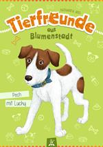 Tierfreunde aus Blumenstadt : Pech mit Lucky