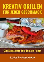 Kreativ Grillen fur jeden Geschmack