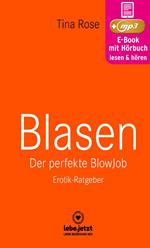 Blasen - Der perfekte Blowjob | Erotischer Hörbuch Ratgeber