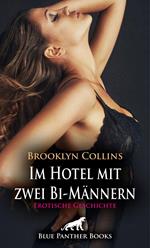 Im Hotel mit zwei Bi-Männern | Erotische Geschichte