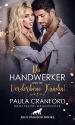 Die Handwerker und die verdorbene Kundin! | Erotische Geschichte