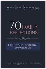 70 Daily Reflections For Your Spiritual Awakening