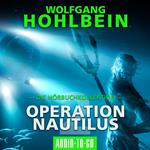 Operation Nautilus 2 - Die Hörbuchkollektion (Gekürzt)