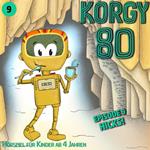 Korgy 80, Episode 9: Hicks!