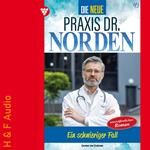 Ein schwieriger Fall - Die neue Praxis Dr. Norden, Band 49 (ungekürzt)