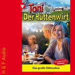 Das große Hüttenfest - Toni der Hüttenwirt, Band 363 (ungekürzt)