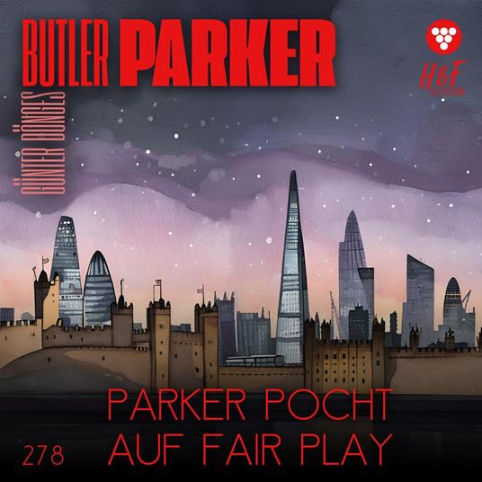 Parker pocht auf Fair Play - Butler Parker, Band 278 (ungekürzt)