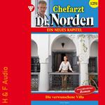 Die verwunschene Villa - Chefarzt Dr. Norden, Band 1251 (ungekürzt)