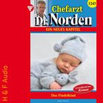 Das Findelkind - Chefarzt Dr. Norden, Band 1243 (ungekürzt)