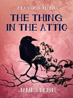 The Thing in the Attic