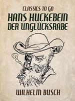 Hans Huckebein der Unglücksrabe