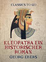 Kleopatra Ein historischer Roman