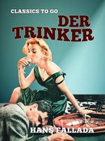 Der Trinker