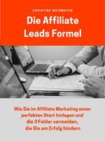 Die Affiliate Leads Formel