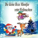 Die kleine Hexe Minnifee rettet Weihnachten