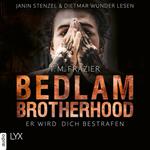 Er wird dich bestrafen - Bedlam Brotherhood, Teil 2 (Ungekürzt)