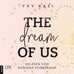 The Dream Of Us - St.-Clair-Campus-Trilogie, Teil 1 (Ungekürzt)