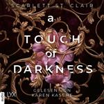 A Touch of Darkness - Hades&Persephone, Teil 1 (Ungekürzt)