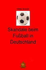 Skandale beim Fußball in Deutschland