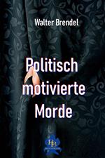 Politisch motivierte Morde