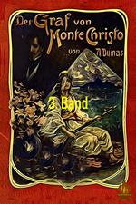 Der Graf von Monte Christo, 3. Band