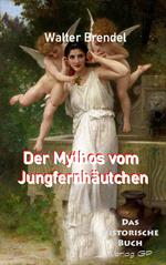 Der Mythos vom Jungfernhäutchen