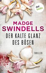 Der kalte Glanz des Bösen – Thriller | Für das Leben ihrer besten Freundin muss sie alles riskieren: Hochspannung in Afrika für die Fans von J.D. Robb und Karen Rose