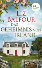 Das Geheimnis von Irland - oder: Ich schreib dir sieben Jahre