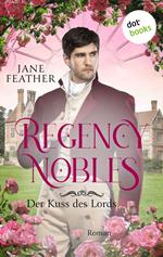 Regency Nobles: Der Kuss des Lords - Band 3