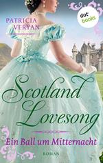 Scotland Lovesong - Ein Ball um Mitternacht